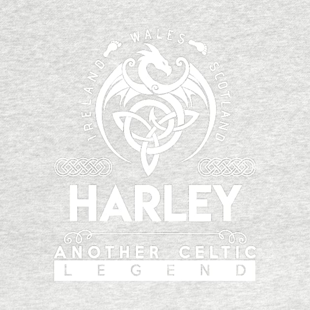 Harley Name T Shirt - Another Celtic Legend Harley Dragon Gift Item by harpermargy8920